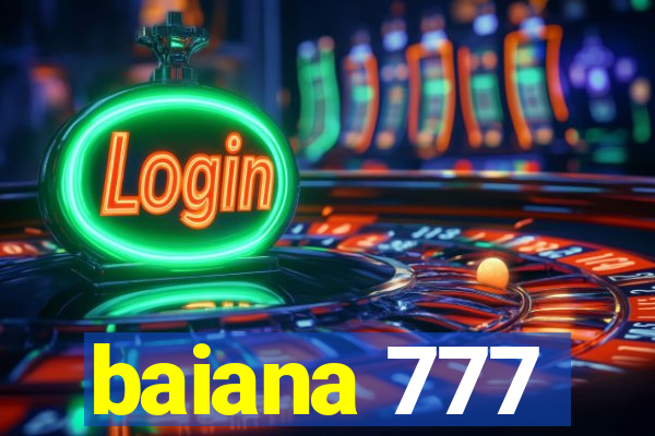 baiana 777